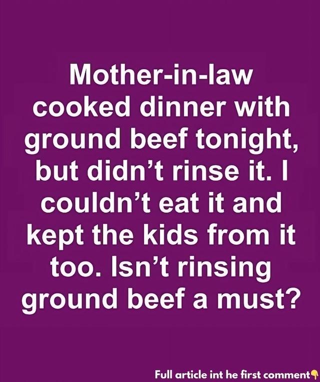 A viral social media post highlights a mother-in-law cooking dinner with ground beef without rinsing it, sparking a heated debate about proper food preparation methods